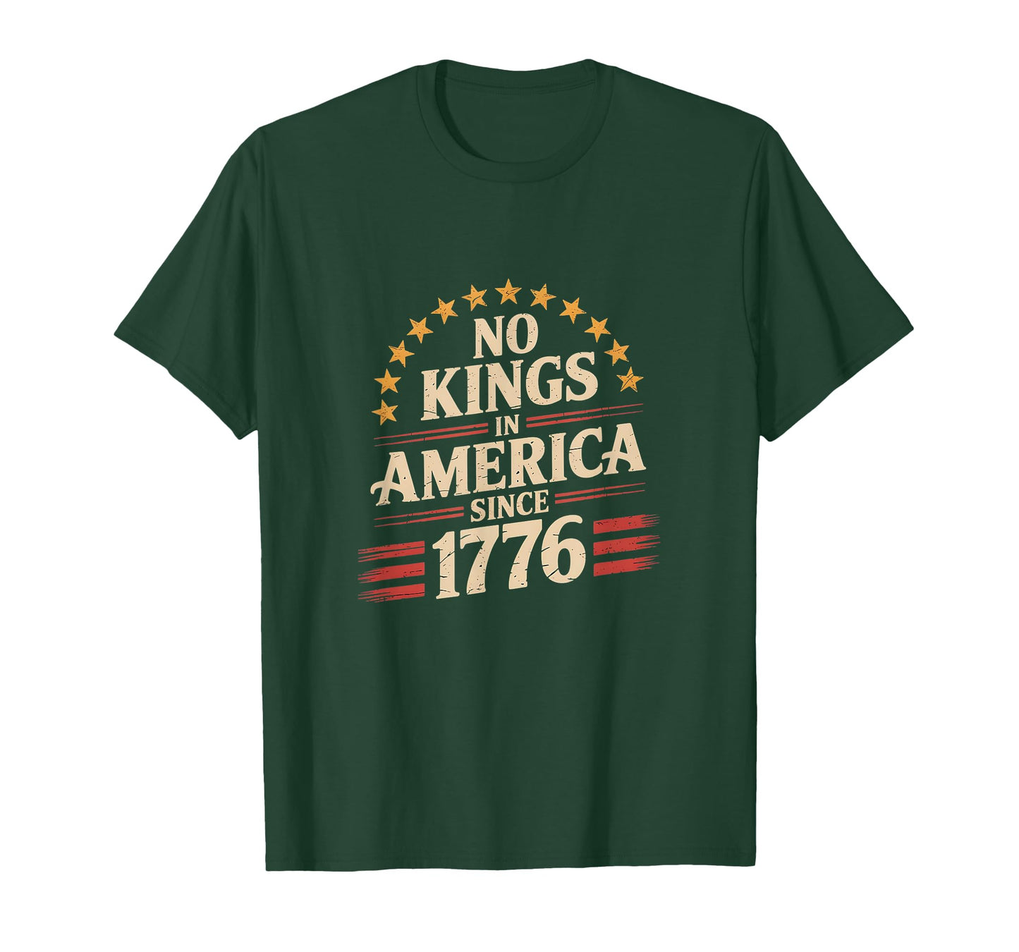 No Kings In America Since 1776 T-Shirt
