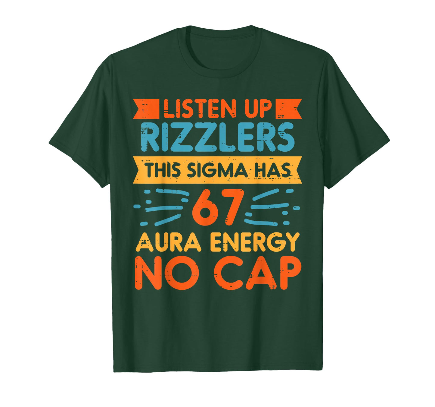 Listen Up Rizzlers Sigma 67 No Cap Aura Energy Meme 6 7 Kids T-Shirt