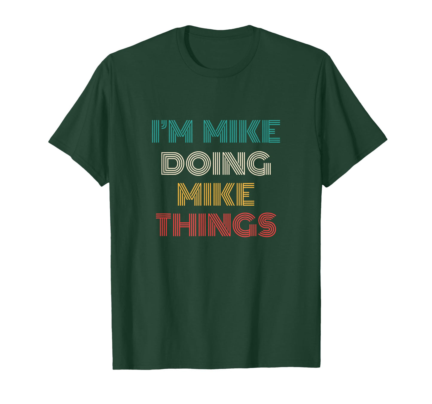 Mike Things Funny Retro First Name Mike T-Shirt