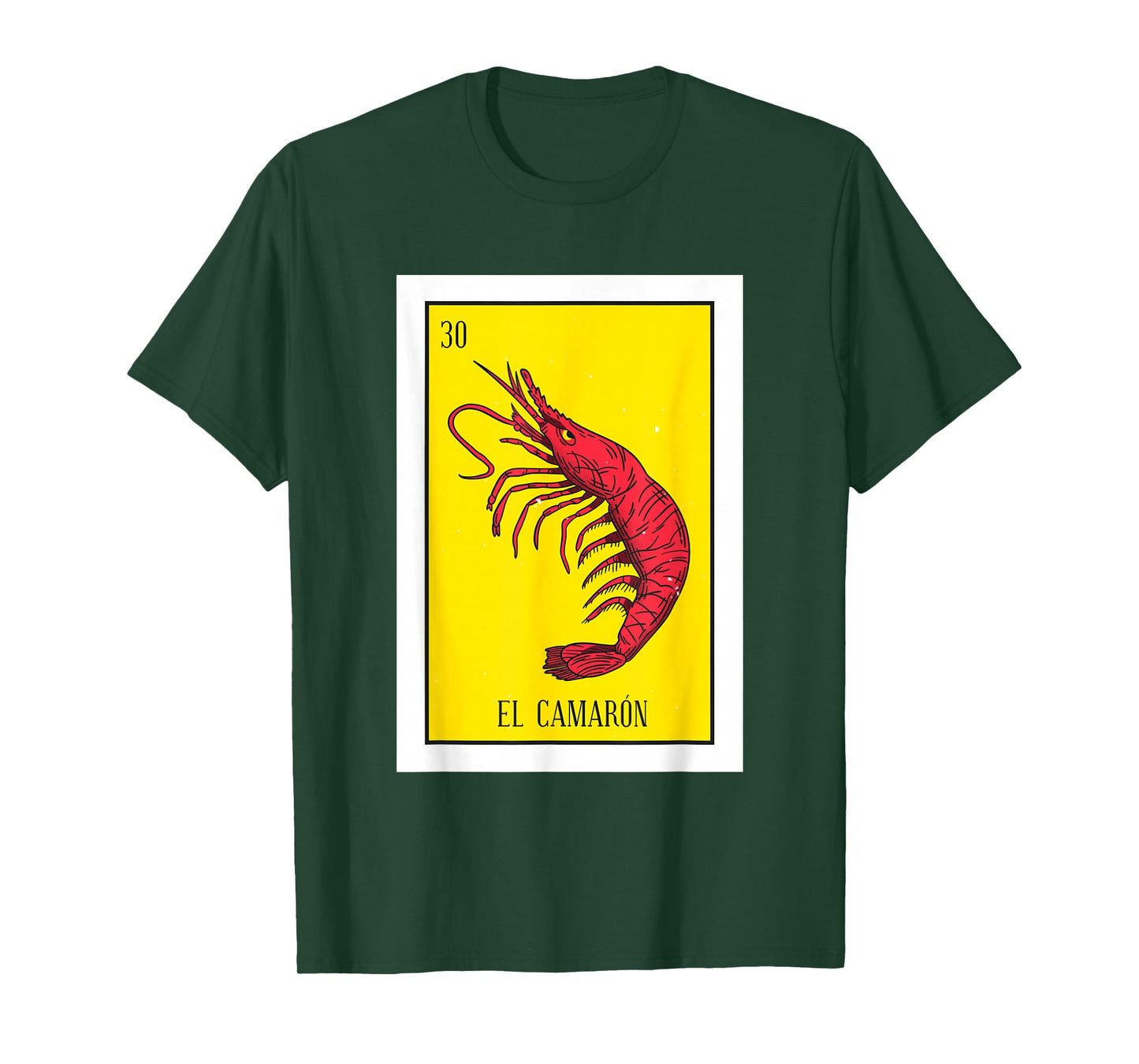 El Camaron Lottery Gift The Shrimp Card Mexican Lottery T-Shirt