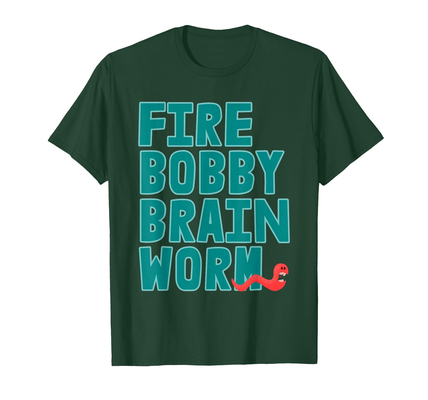 Fire Bobby Brain Worm - Cute Worm Edition T-Shirt