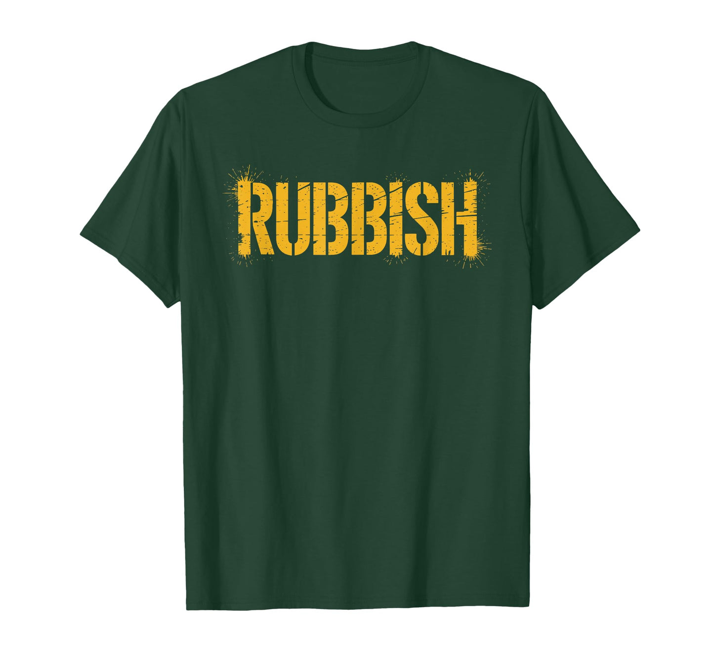 Rubbish Funny T-Shirt Tee Shirt That Says Rubbish T-Shirt