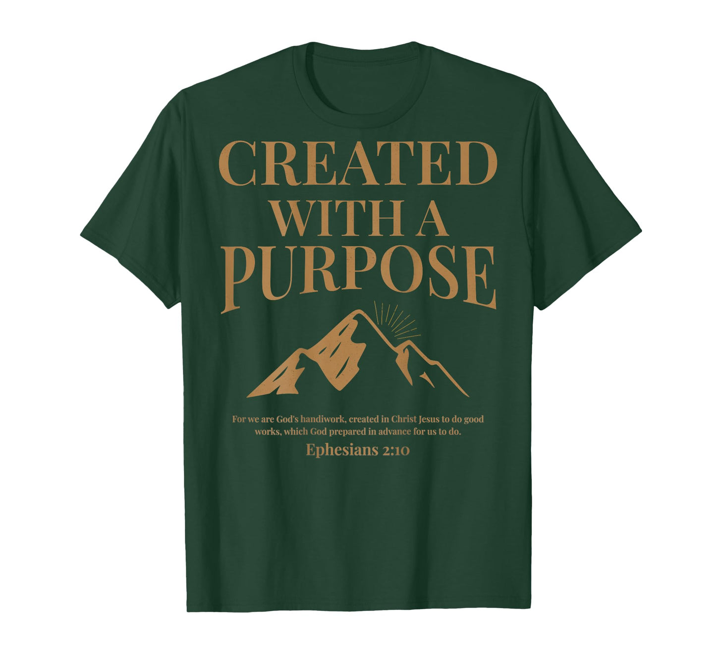 (ON Back) Created with A Purpose Ephesians 2 10 Bible Verse T-Shirt