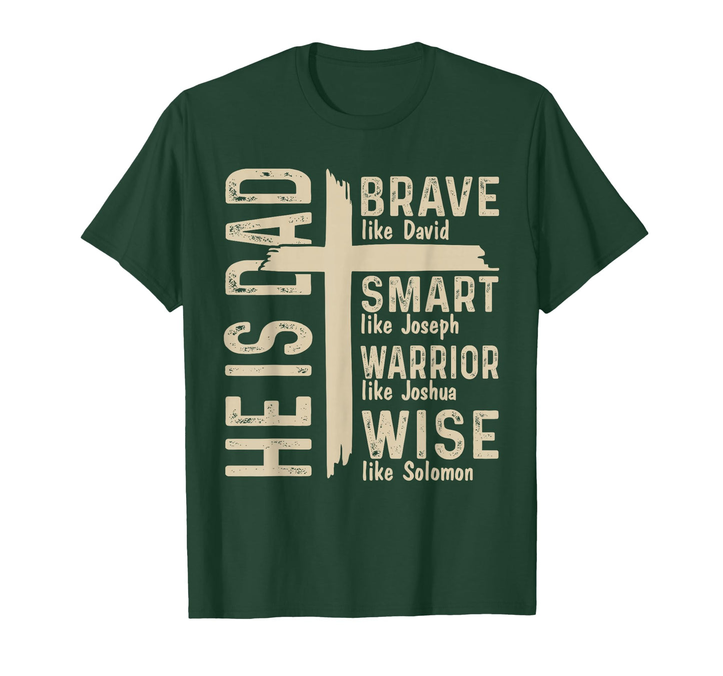 He Is Dad Religious Happy Father's Day Christian Dad Bible T-Shirt