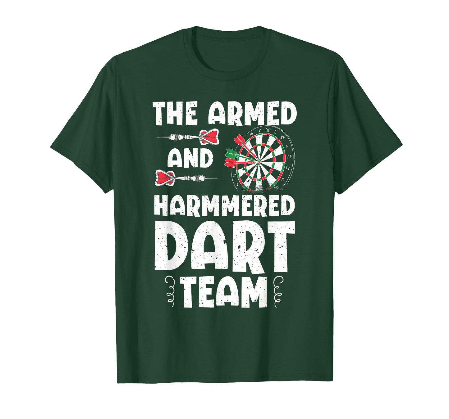 Funny Armed And Hammered Dart Team Quote Games Of Darts T-Shirt
