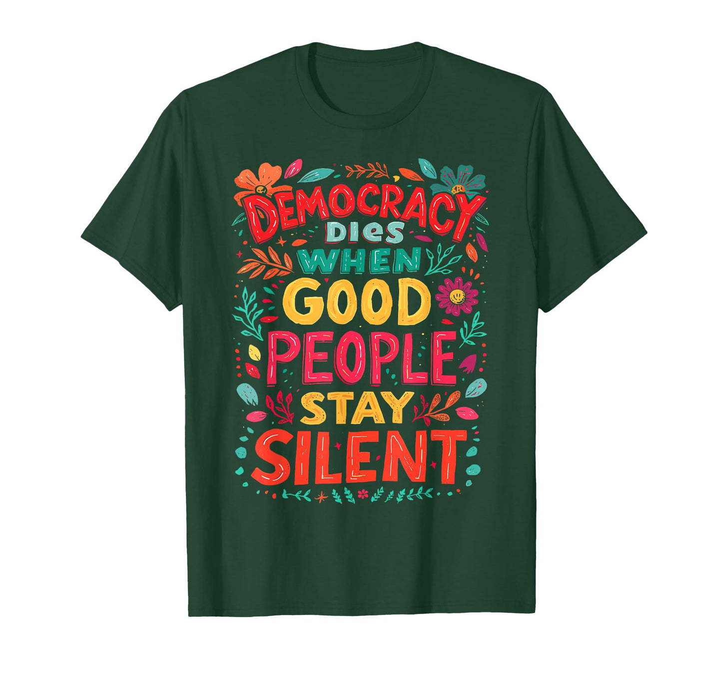 Democracy Dies When Good People Stay Silent No Kings Protest T-Shirt