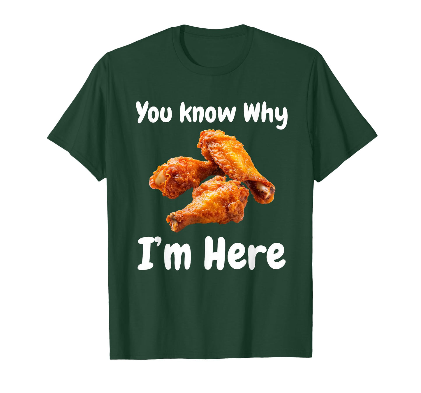 Hot Wing Chicken You Know Why I'm Here Tailgating Cookout T-Shirt