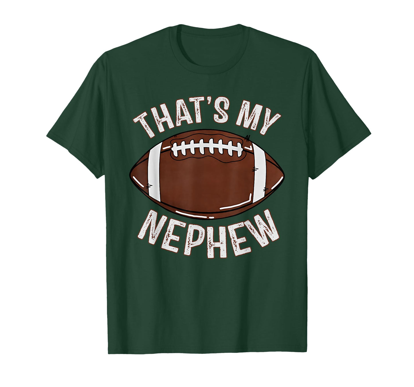That's My Nephew Football Aunt Uncle Family Game Day Cheer T-Shirt