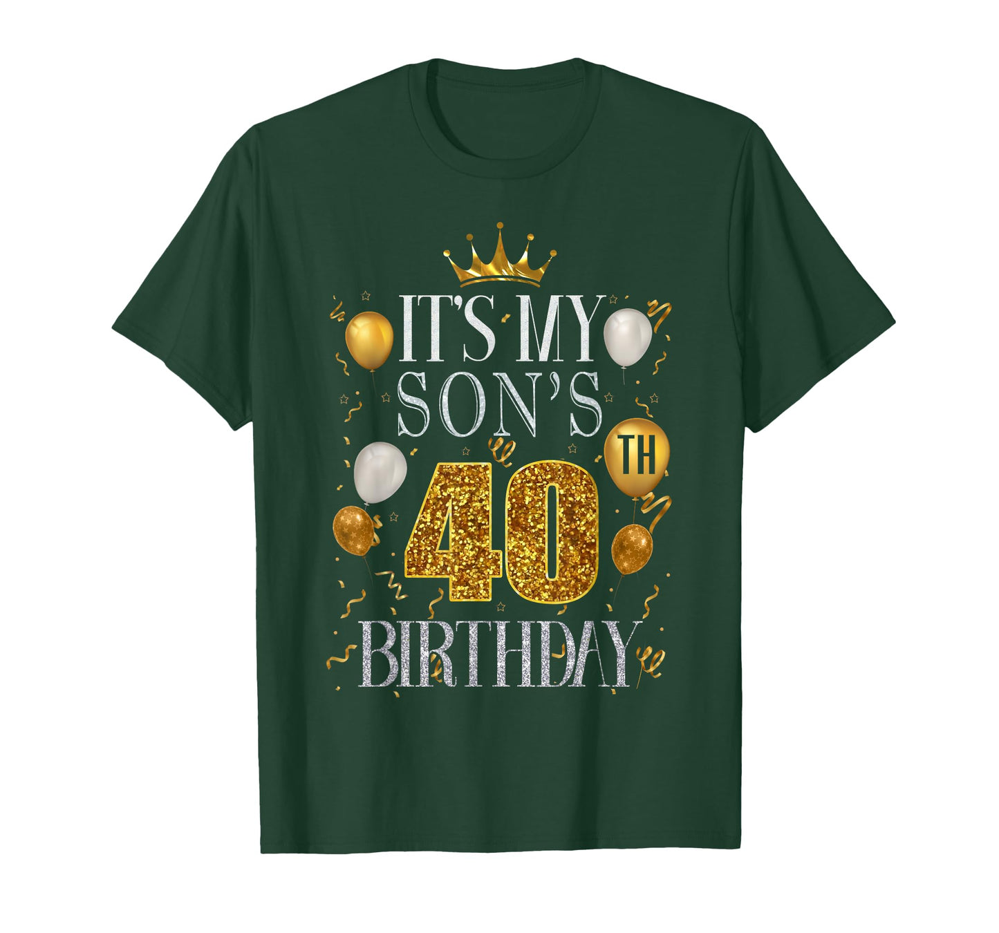 It's My Son's 40th Birthday Happy Birthday 40 Years Old T-Shirt