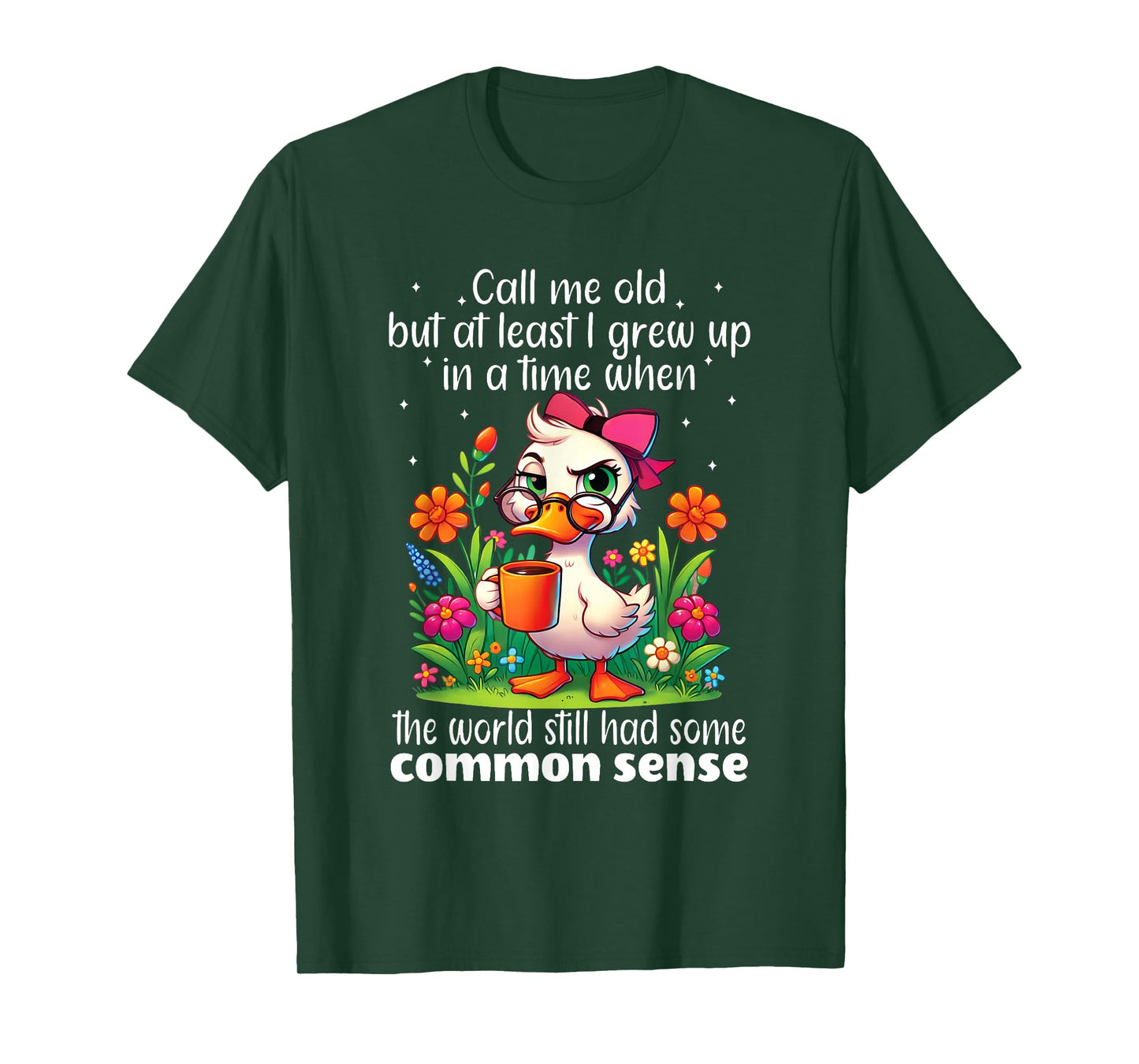 Call Me Old But at Least I Grew Up in A Time When The World T-Shirt