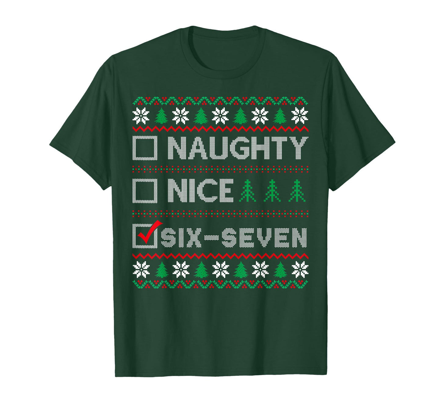 Naughty Nice 6-7 Funny Brainrot Meme Ugly Xmas Six Seven T-Shirt