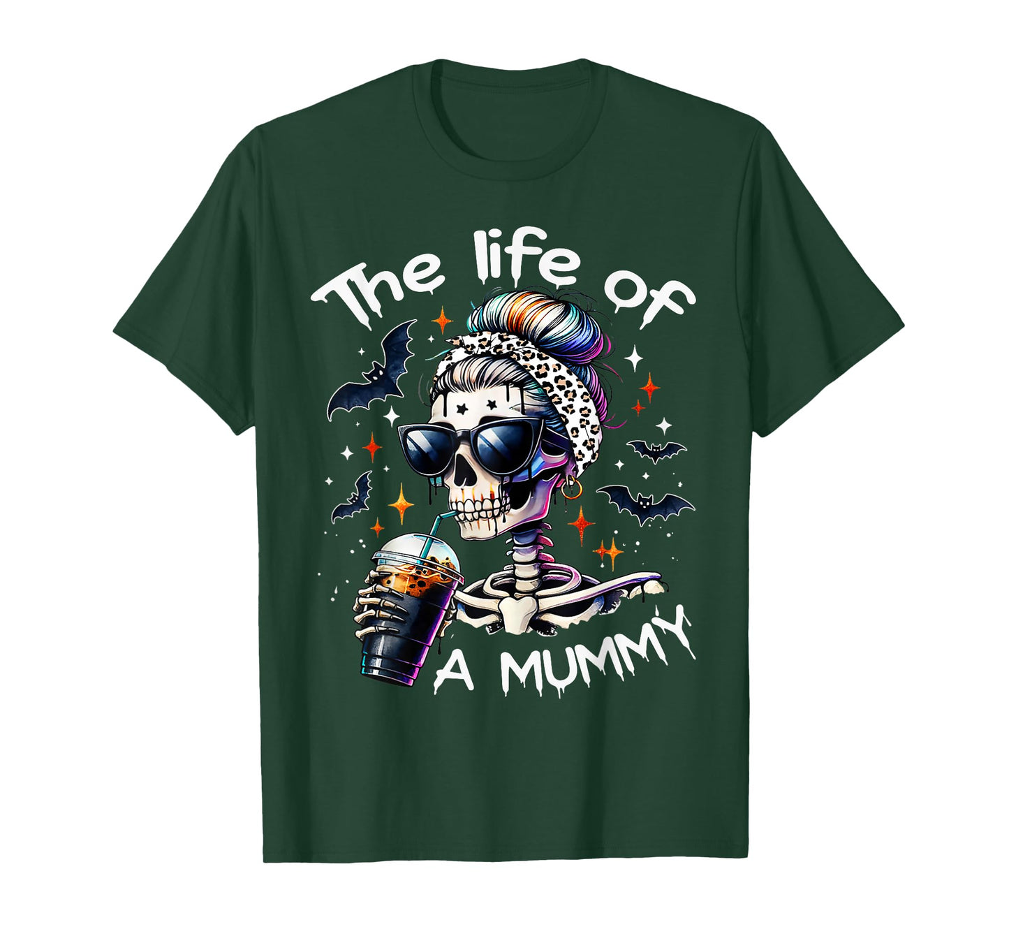 Life of A Mummy Funny Skeleton Coffee Mom Spooky Halloween T-Shirt