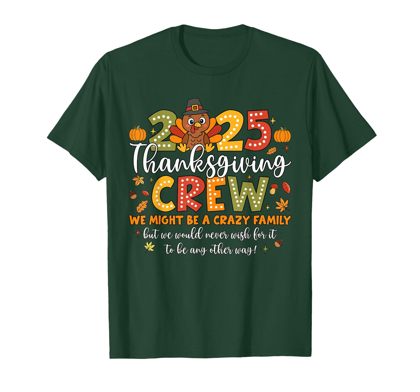 Family Thanksgiving 2025 Thanksgiving Crew Turkey Matching T-Shirt