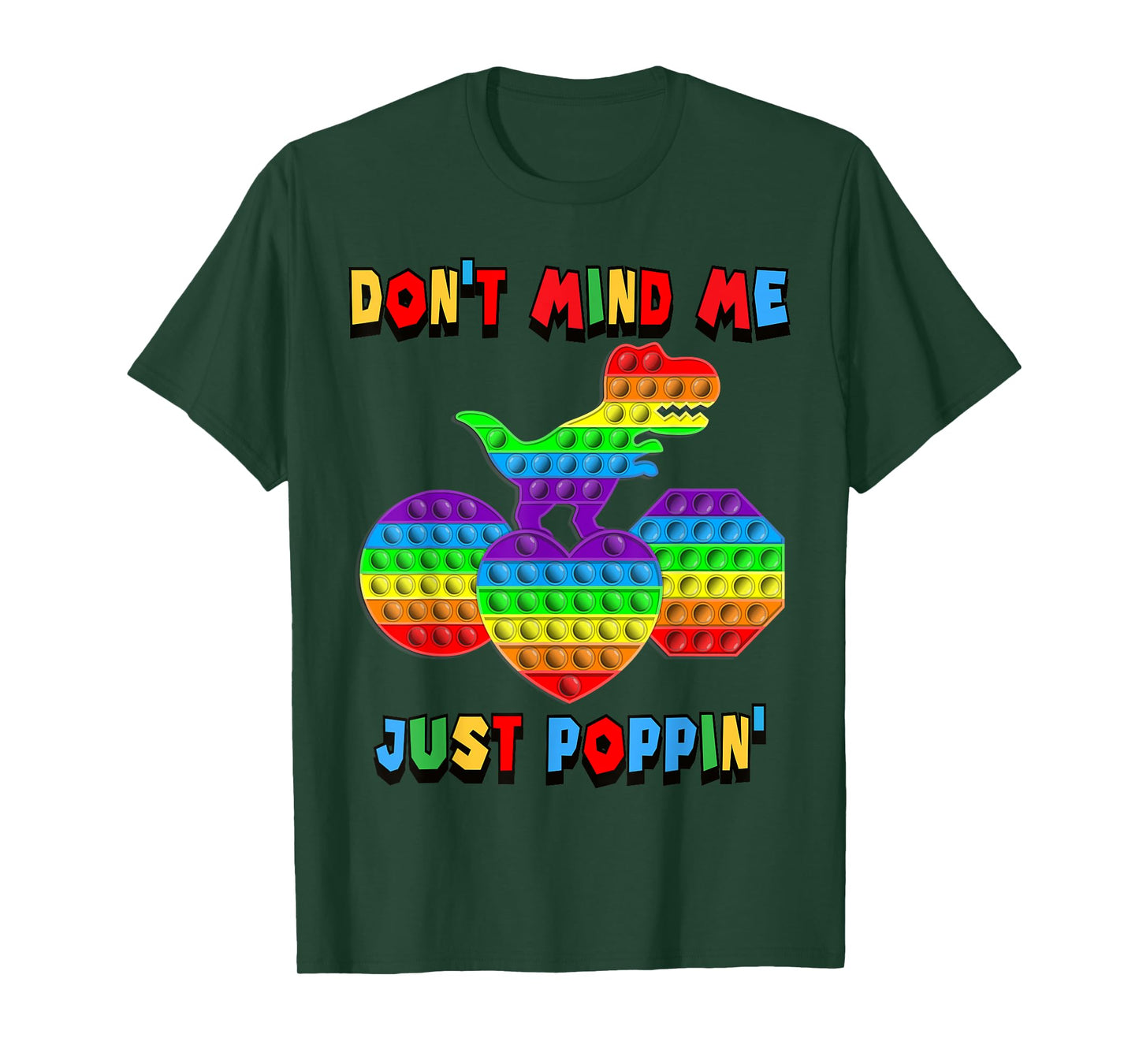 Don't Mind Me Just Poppin' Funny T-Rex Fidget Sensory Pop It T-Shirt