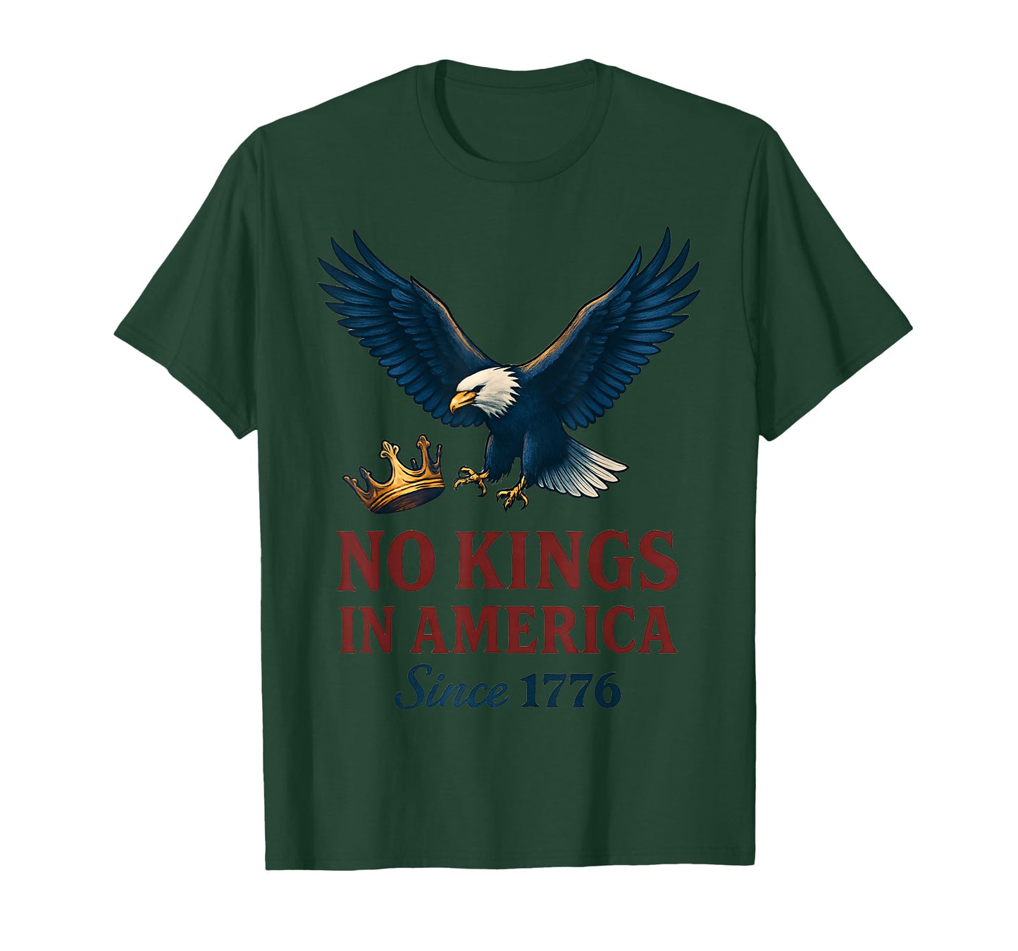 No Kings in America Since 1776 – Patriotic Eagle T-Shirt