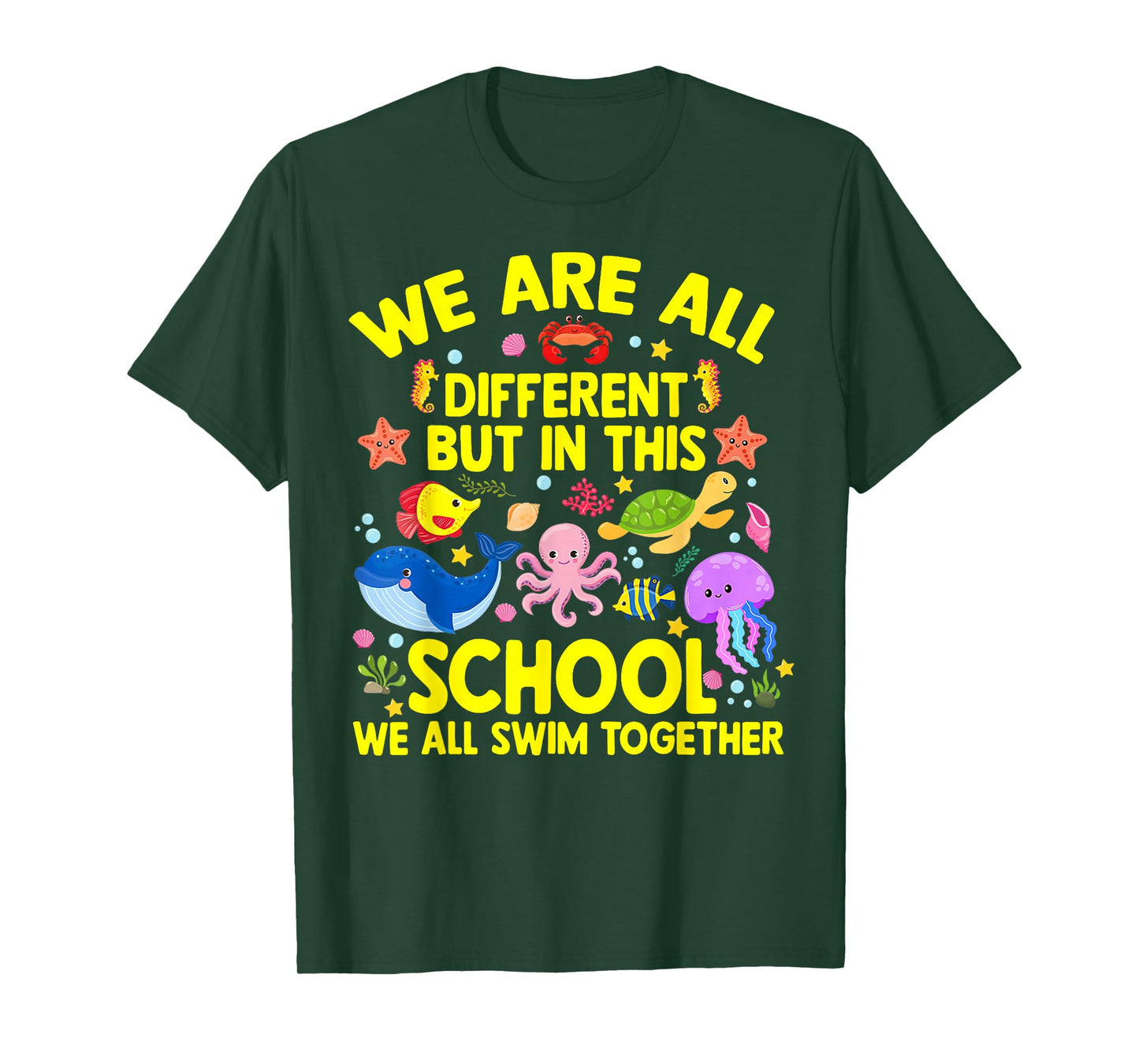 We are Different But in This School We All Swim Together T-Shirt