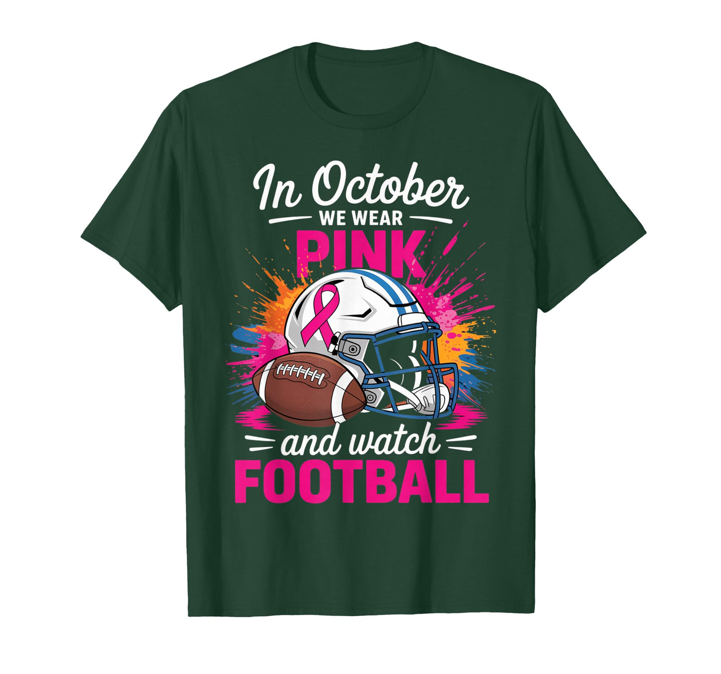 in October We Wear Pink and Watch Football Breast Cancer T-Shirt