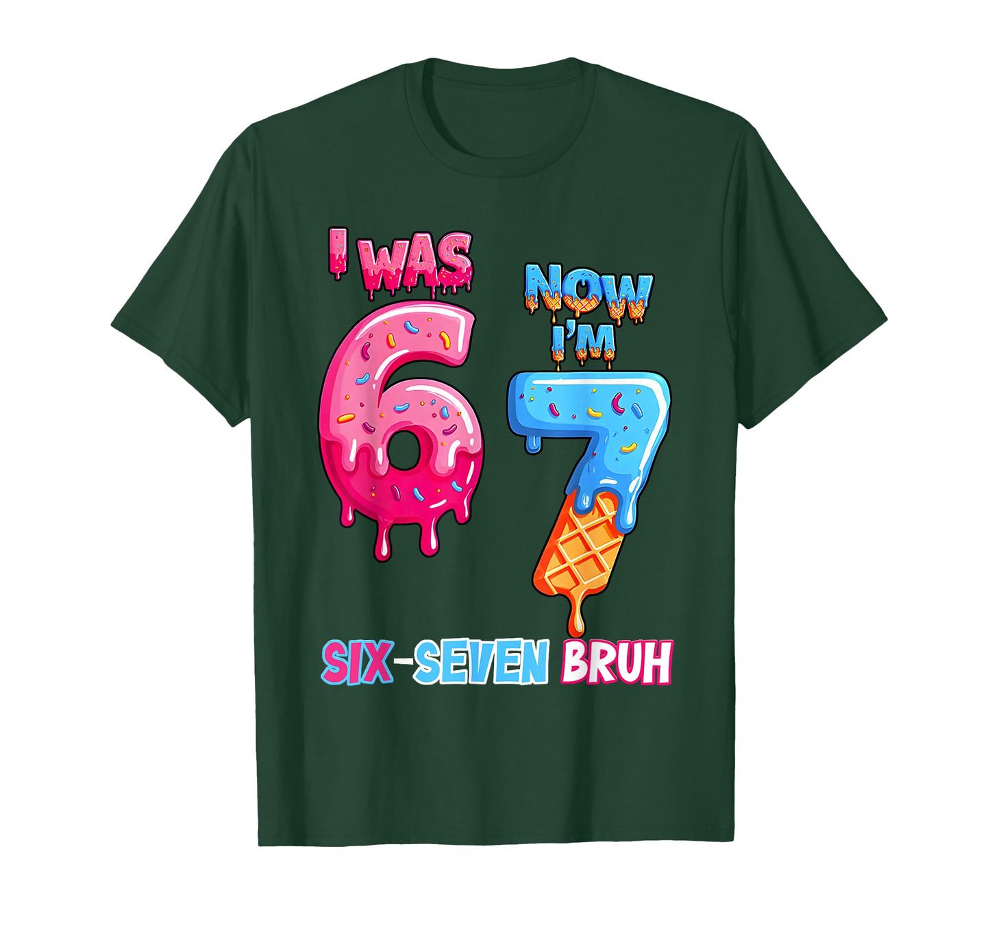 7Th Birthday I was 6 Now Im 7 Ice Cream Drip Six Seven Bruh T-Shirt
