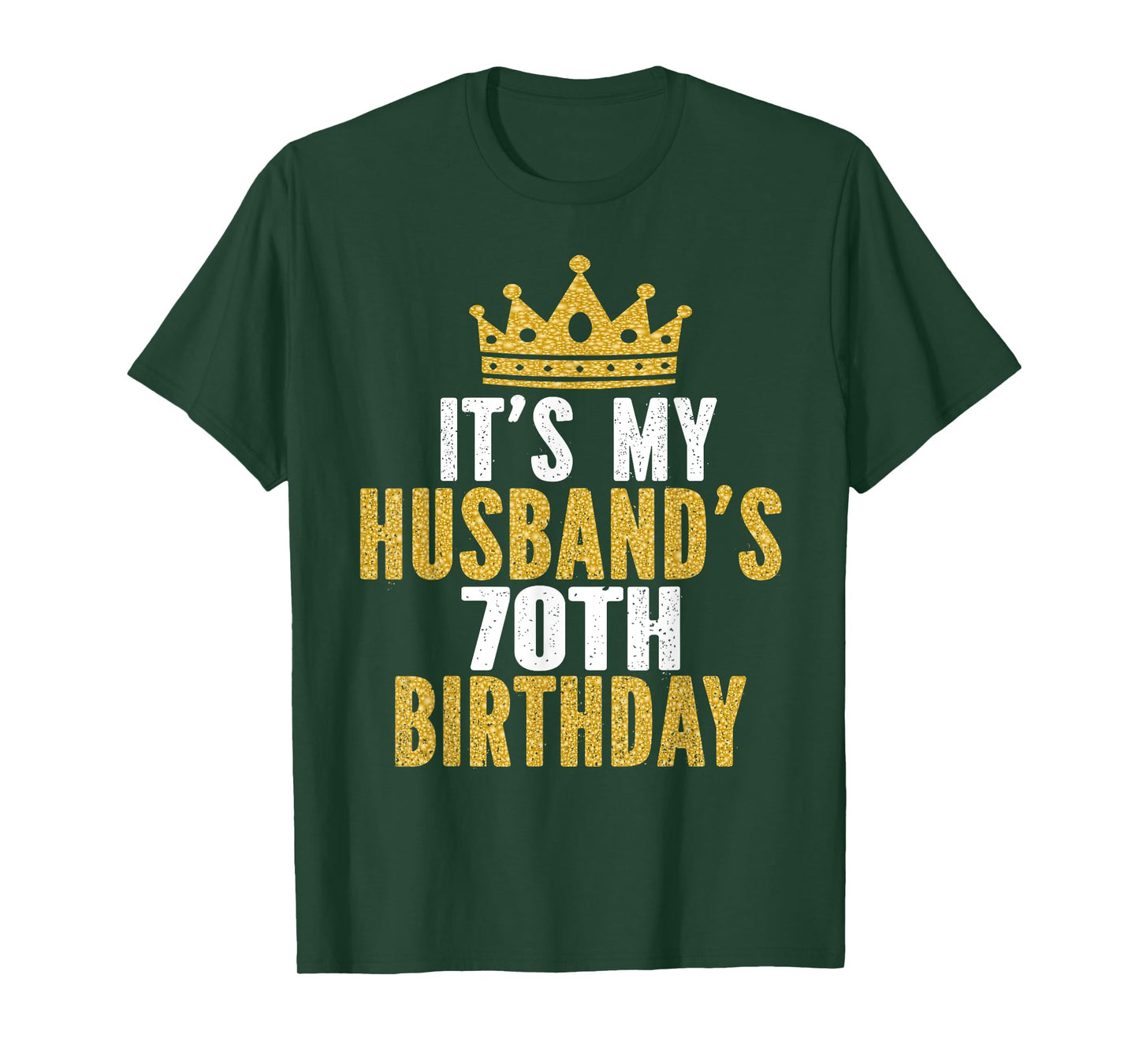 It's My Husband's 70th Birthday 70 Years Old Couple T-Shirt