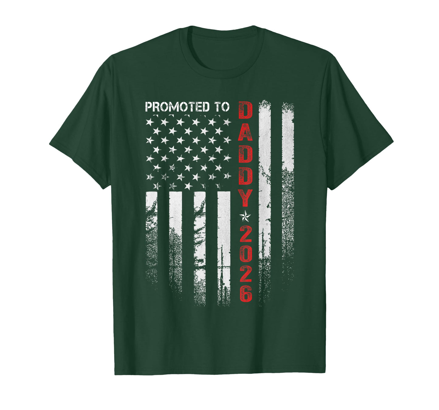 Patriotic Dad 2026 Promoted To Daddy Est 2026 New Dad 2026 T-Shirt