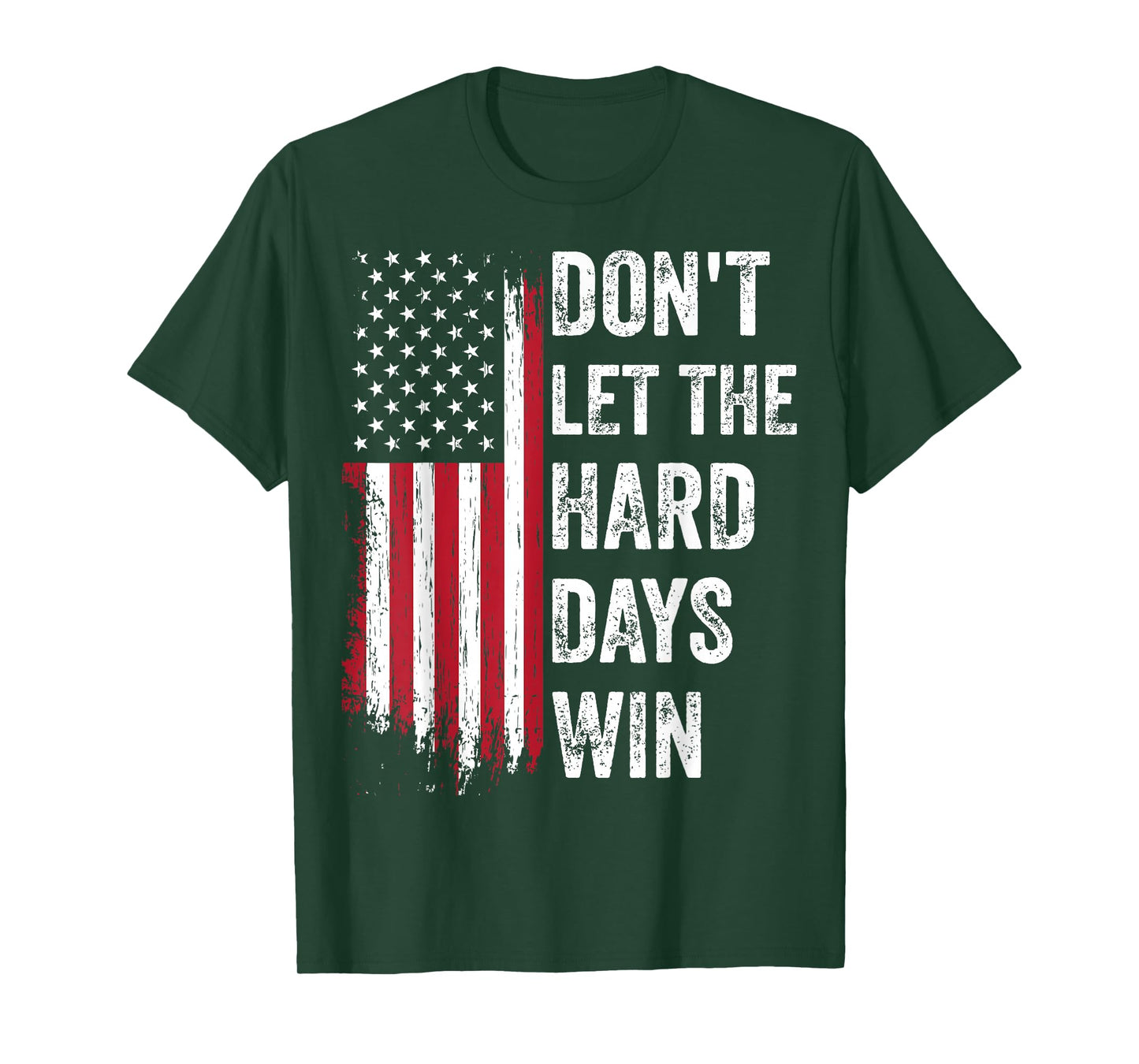 Don't Let The Hard Days Win T-Shirt, Small, Black
