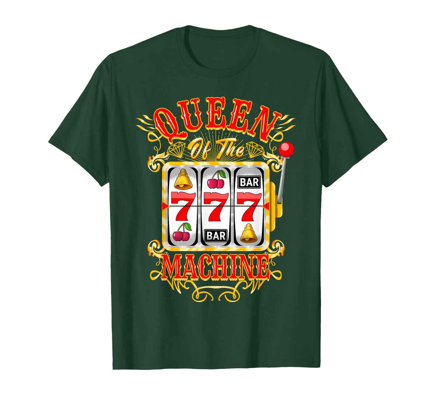 Queen Of The Slot Machine Casino Gambling Lover T-Shirt