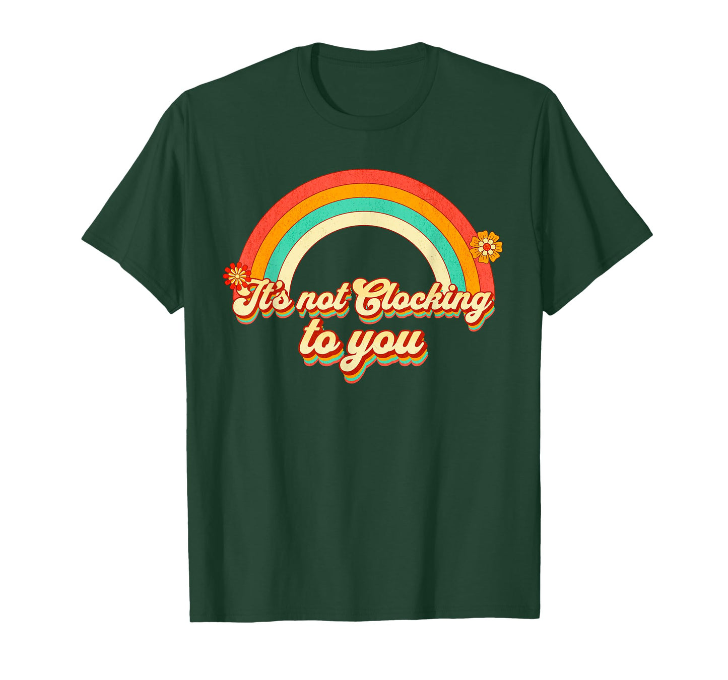 It's Not Clocking To You Funny Ironic Meme Gen Z Quote T-Shirt