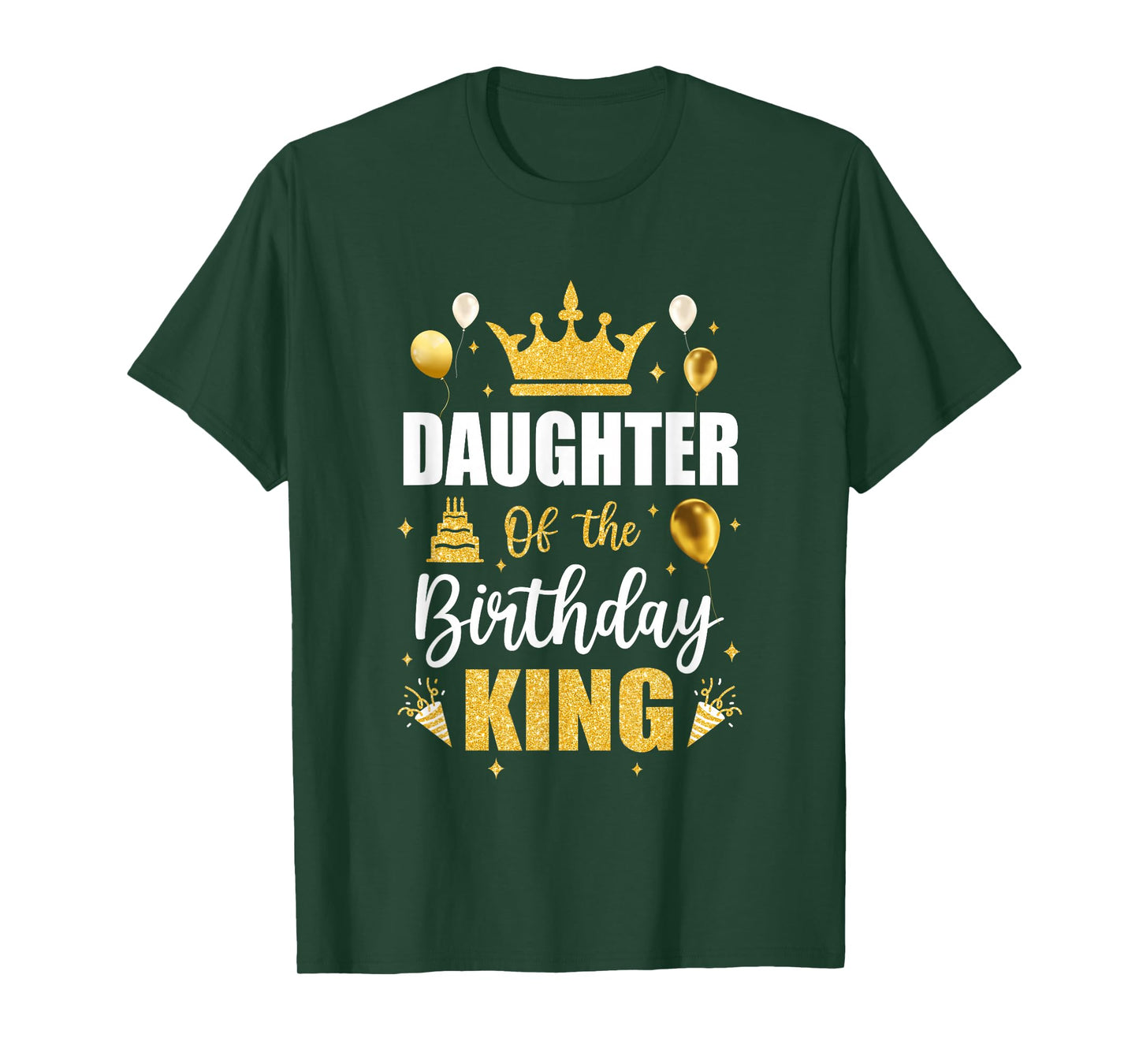 Daughter Of The Birthday King Boys Men Bday Party For Him T-Shirt