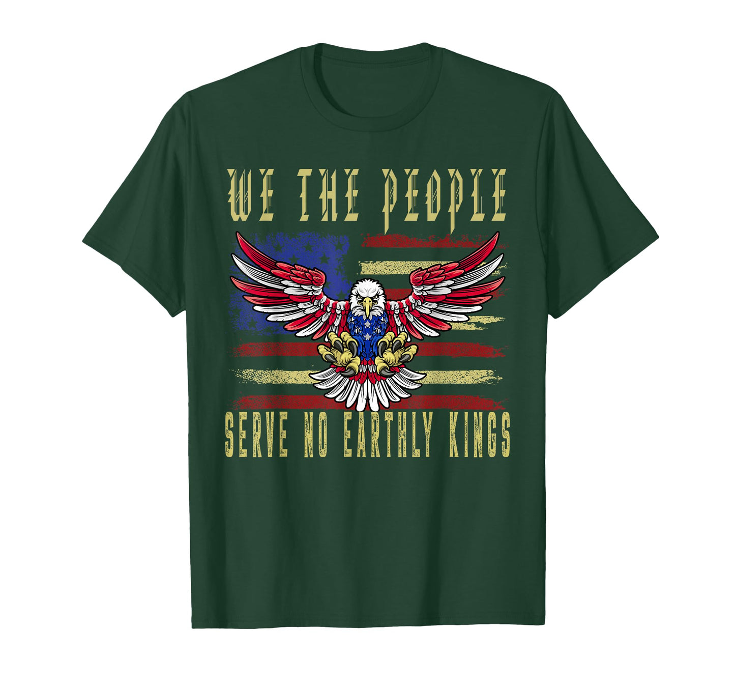 No Kings in America We The People Serve no Earthly Kings T-Shirt