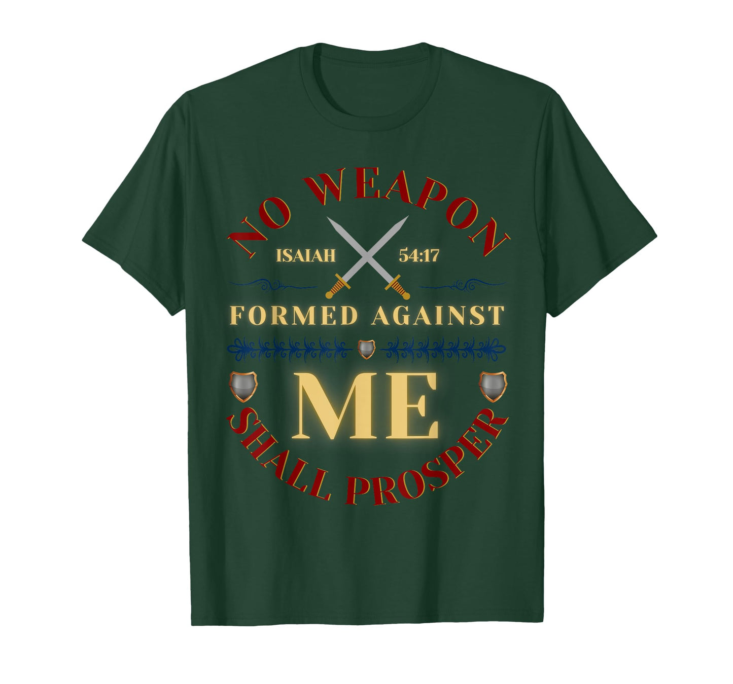 No Weapon Form Against Me Shall Prosper Cute Christian Faith T-Shirt