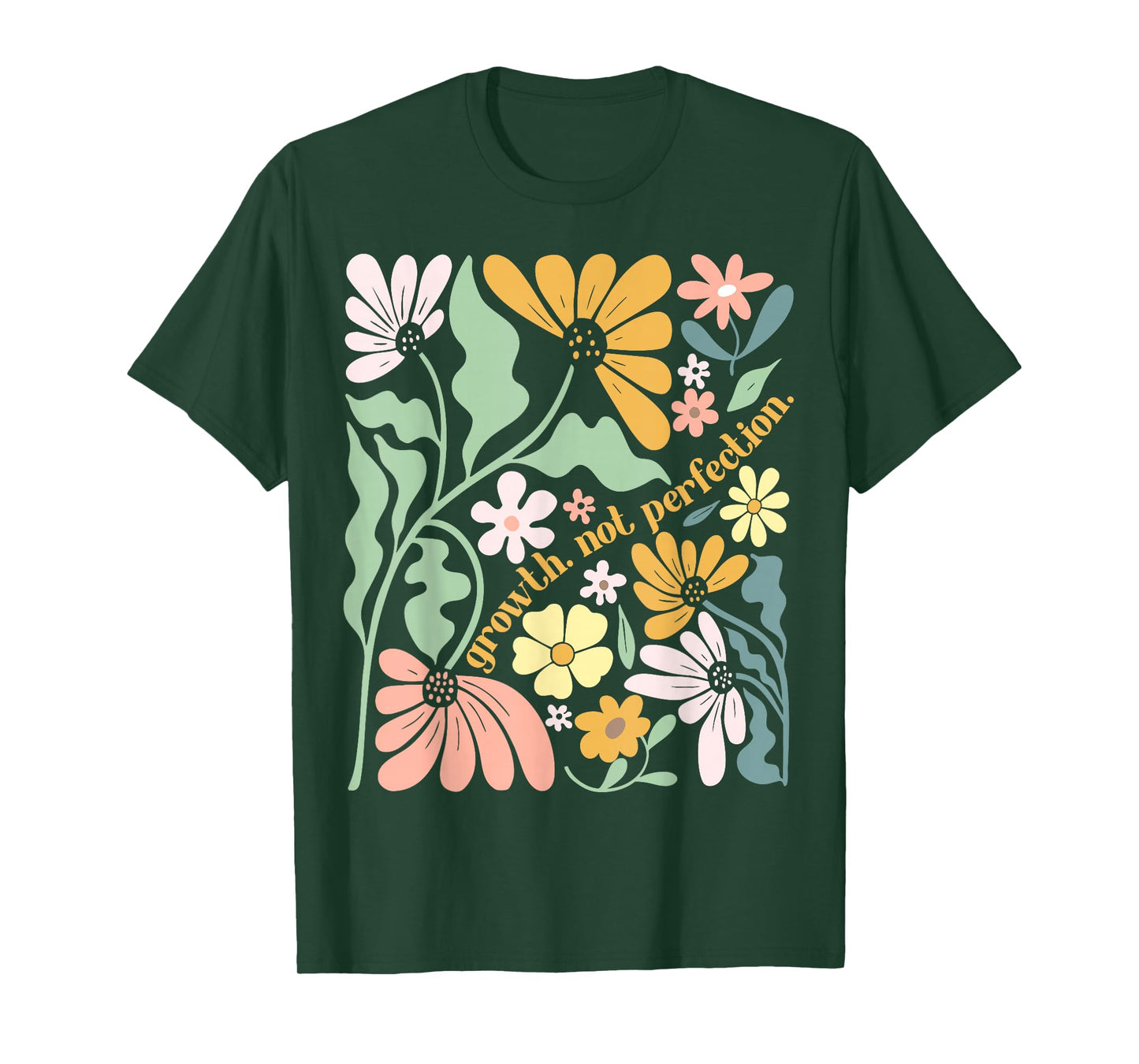 Growth Not Perfection Boho Floral Positive Inspirational T-Shirt
