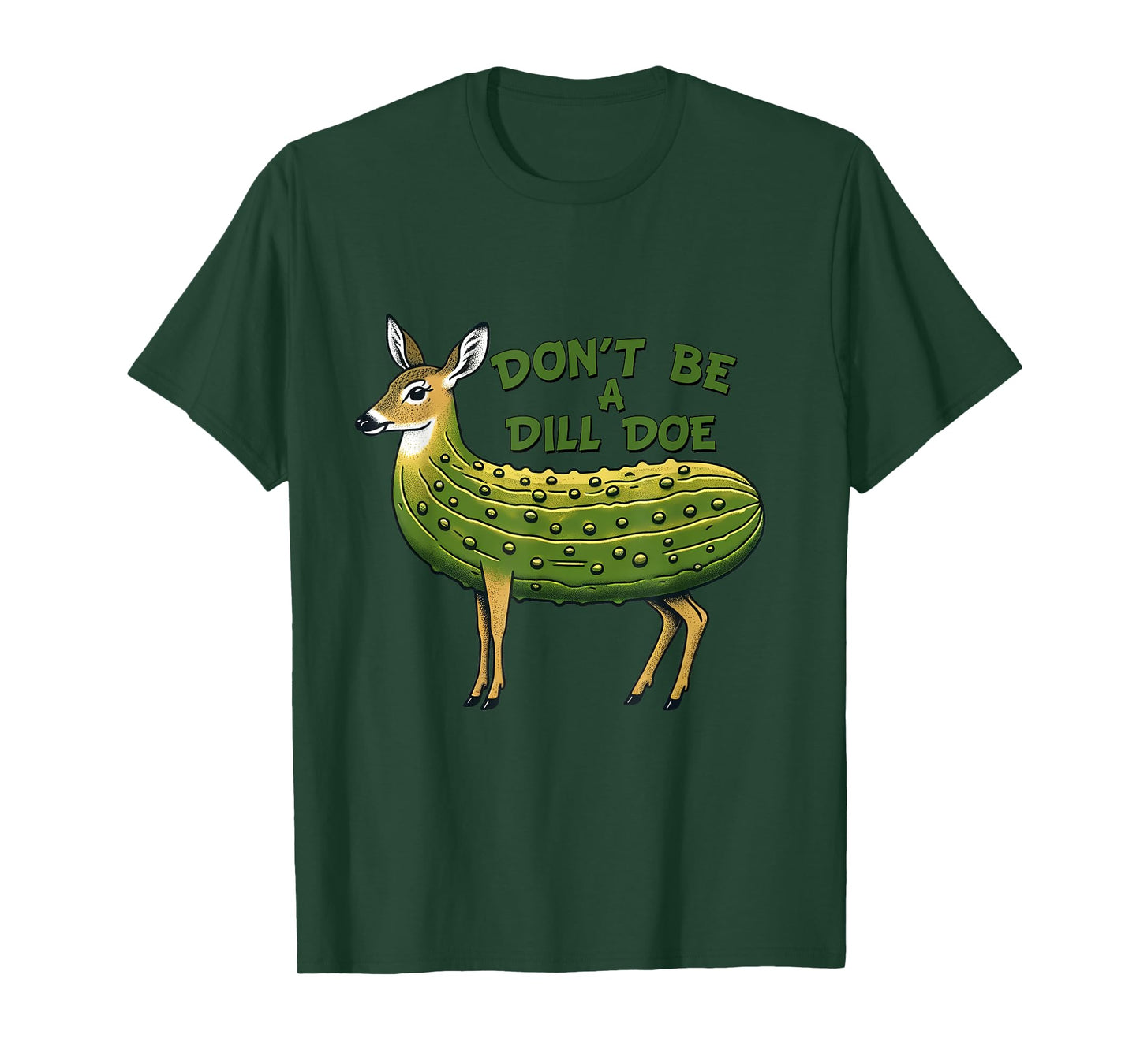 Cute A Dill Doe Pickle Funny Humor Nature Deer Animal Love T-Shirt