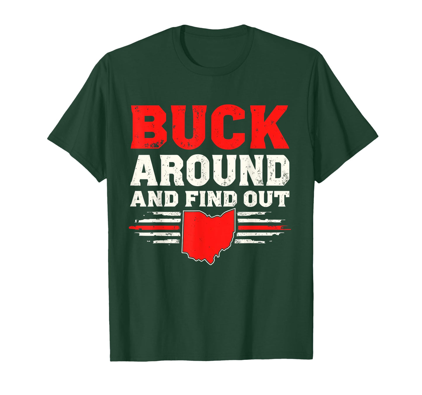 Buck Around and Find Out Ohio Map T-Shirt