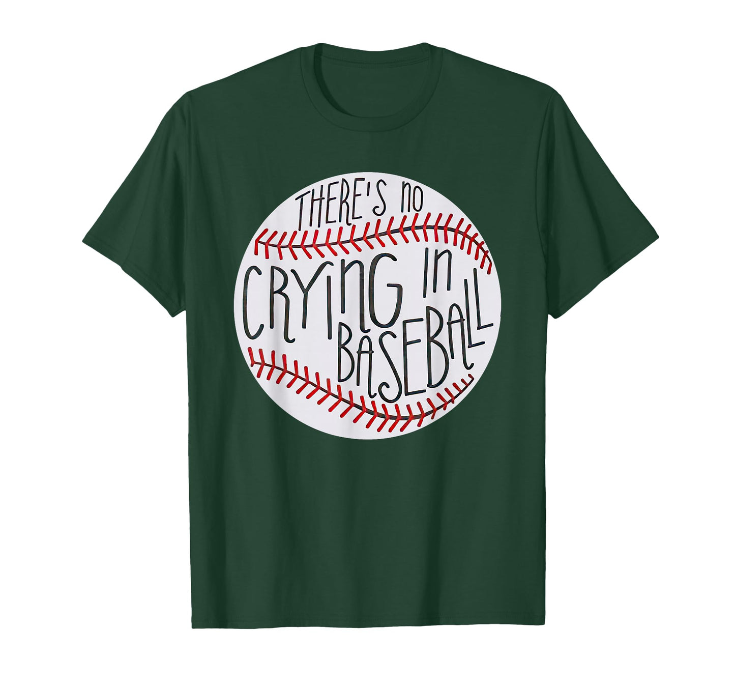 There is no Crying in Baseball Funny Sports Ball Game T-Shirt