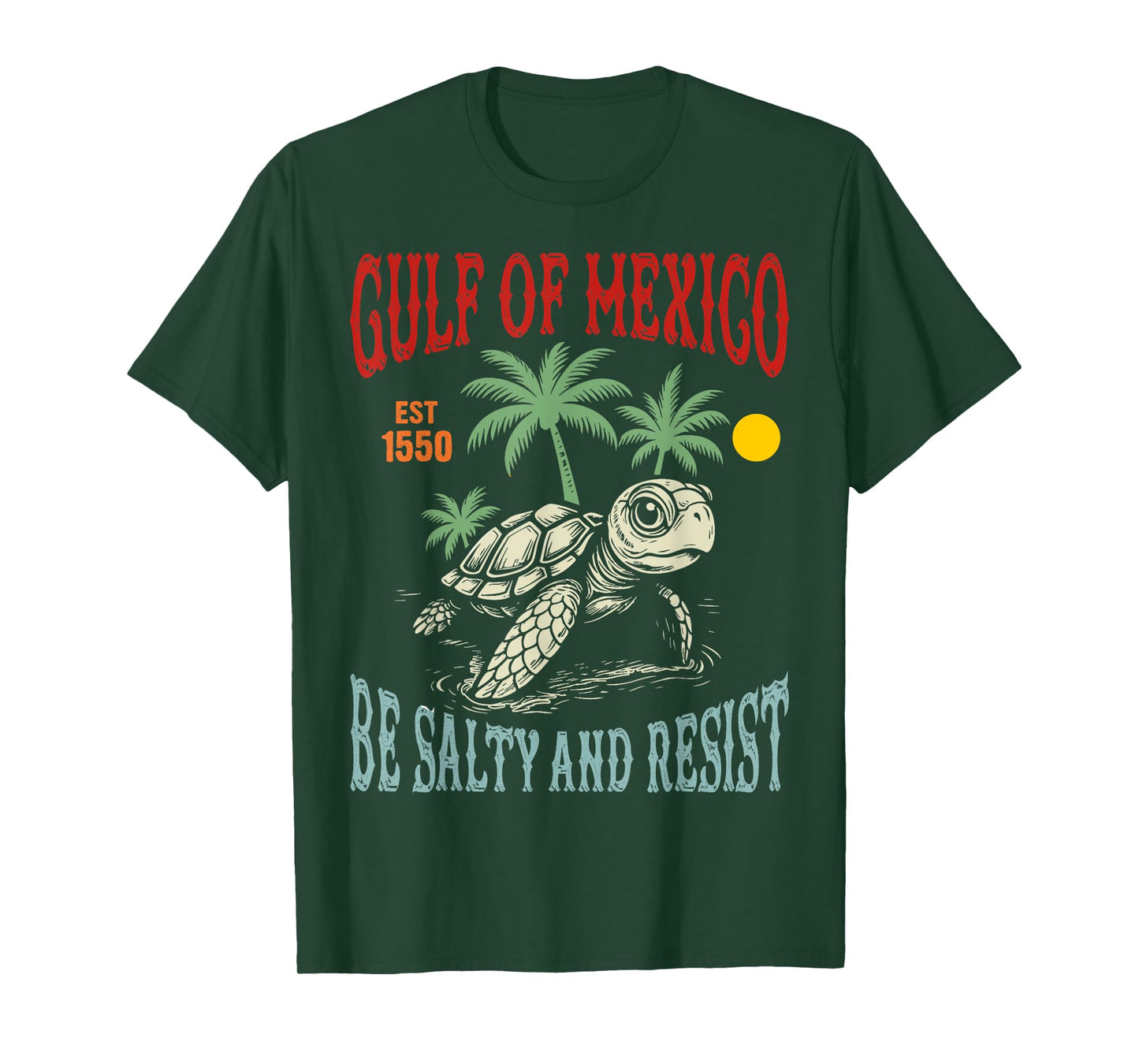 Retro Turtle Gulf of Mexico Be Salty and Resist T-Shirt