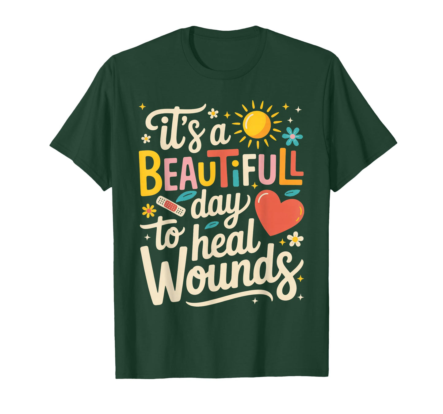 Its A Beautiful Day To Heal Wounds Retro Wound Care Nurse Os T-Shirt
