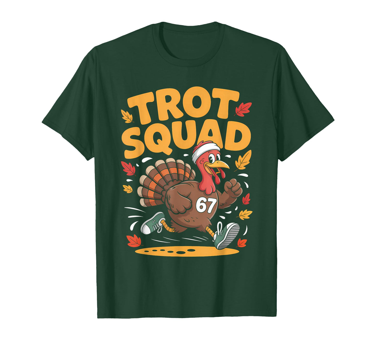 67 Meme Thanksgiving Turkey Trot Squad T-Shirt