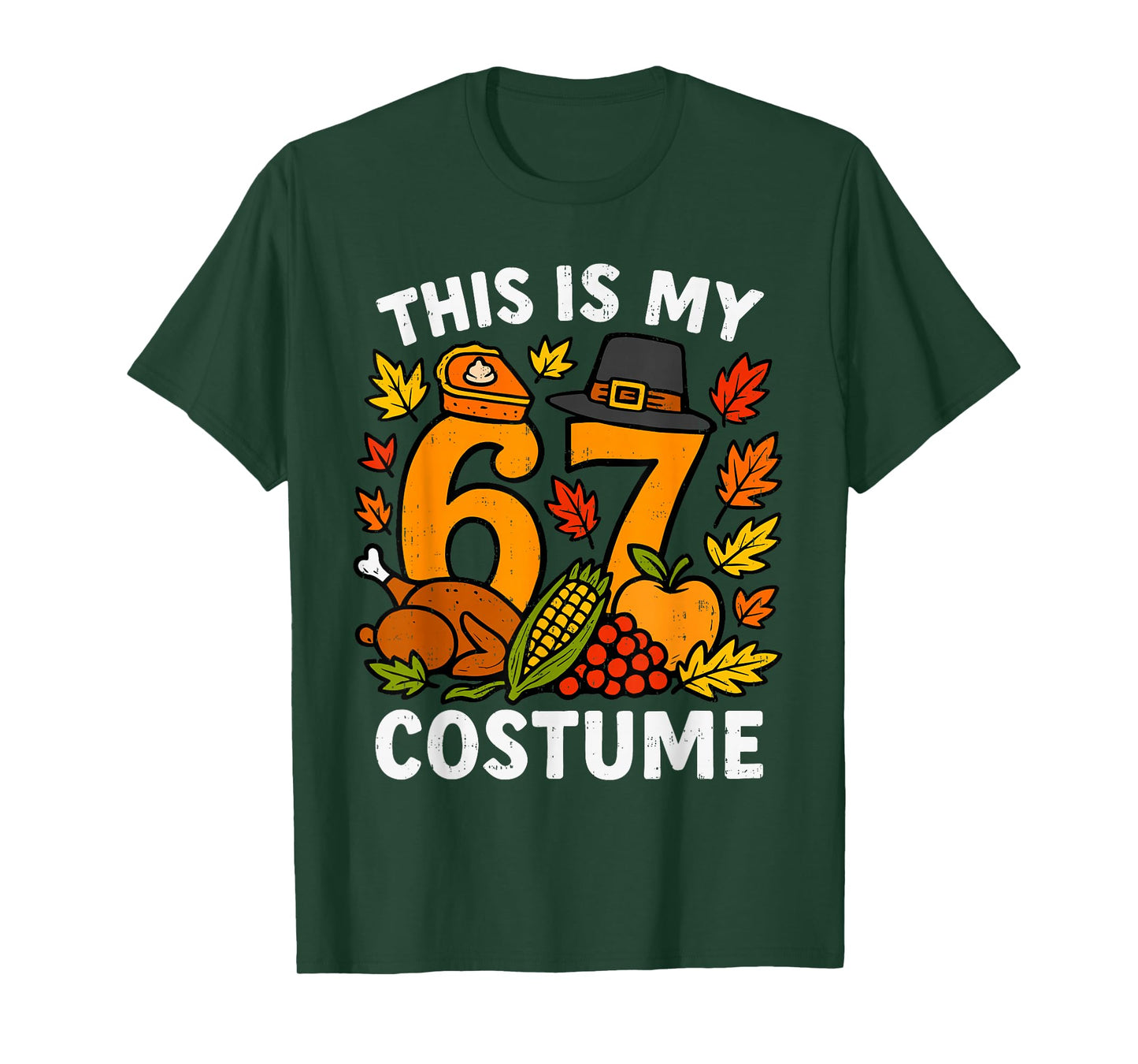 This is My Thanksgiving 67 Costume Six Seven Turkey Meme T-Shirt