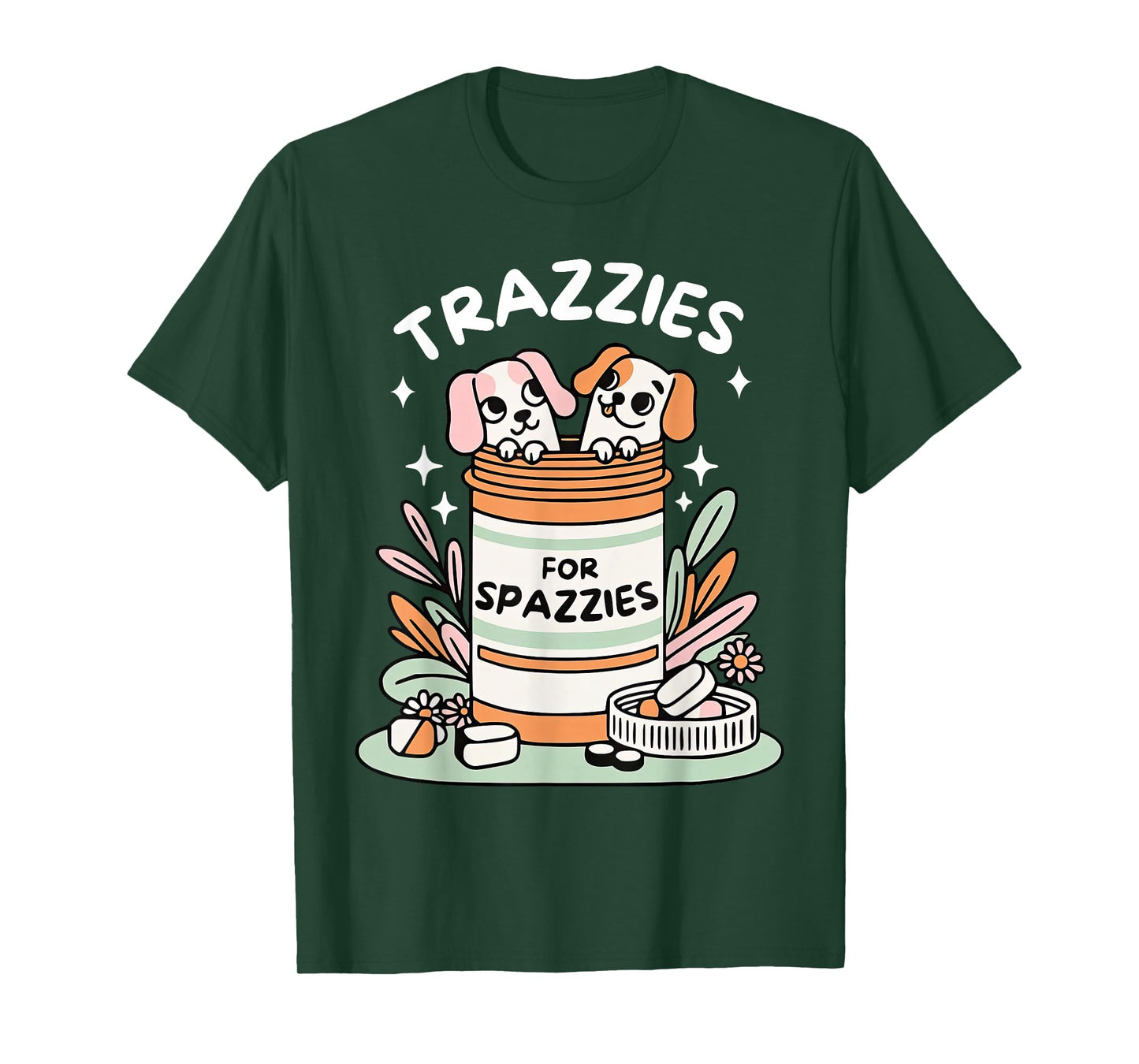 Veterinary Medicine Vet Tech Dog Mom Trazzies For Spazzies T-Shirt