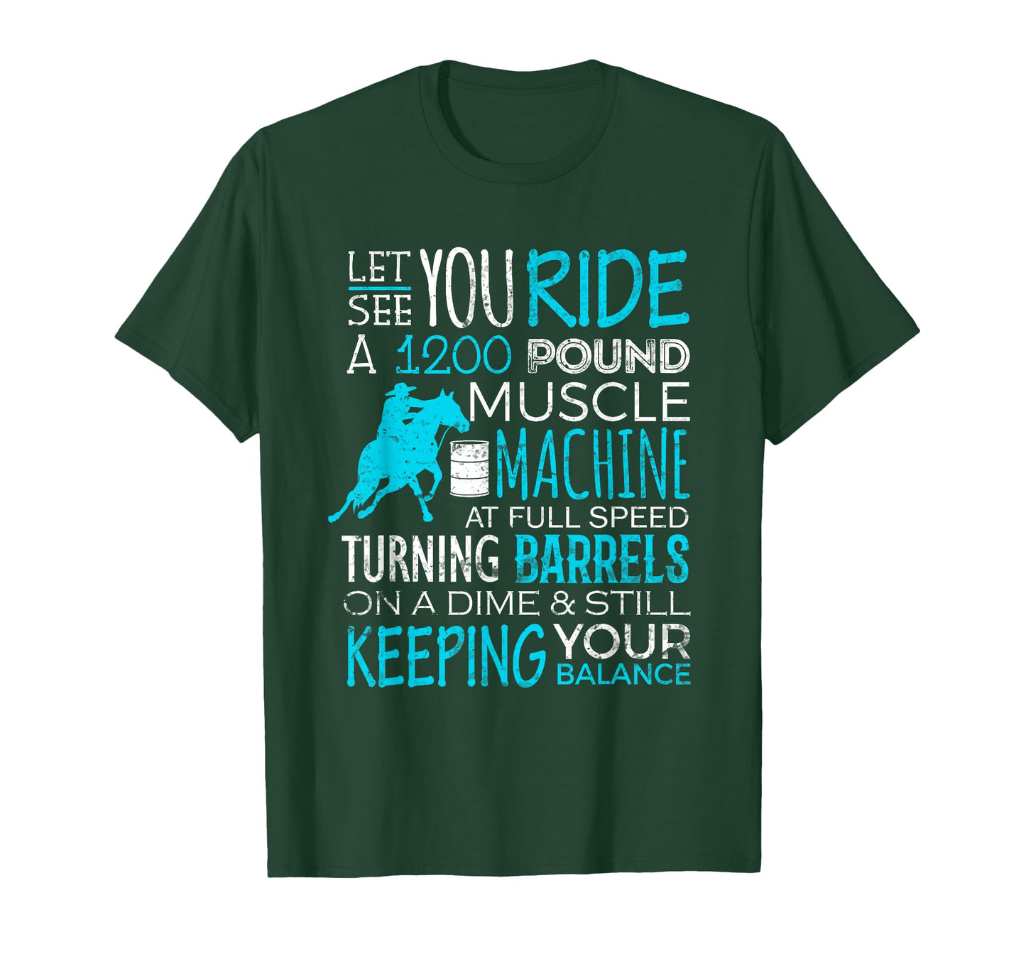 Barrel Racer Shirt Let You Ride Turning Barrels Racing Funny T-Shirt