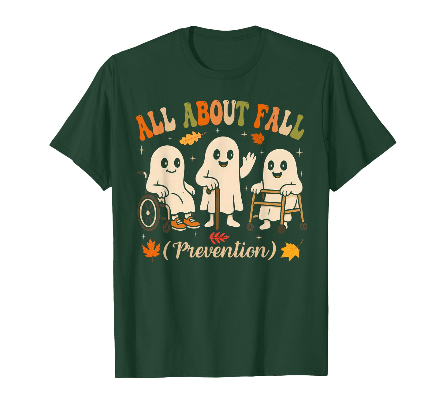 Ghost All About Fall Prevention Physical Therapy Nurse PT OT T-Shirt