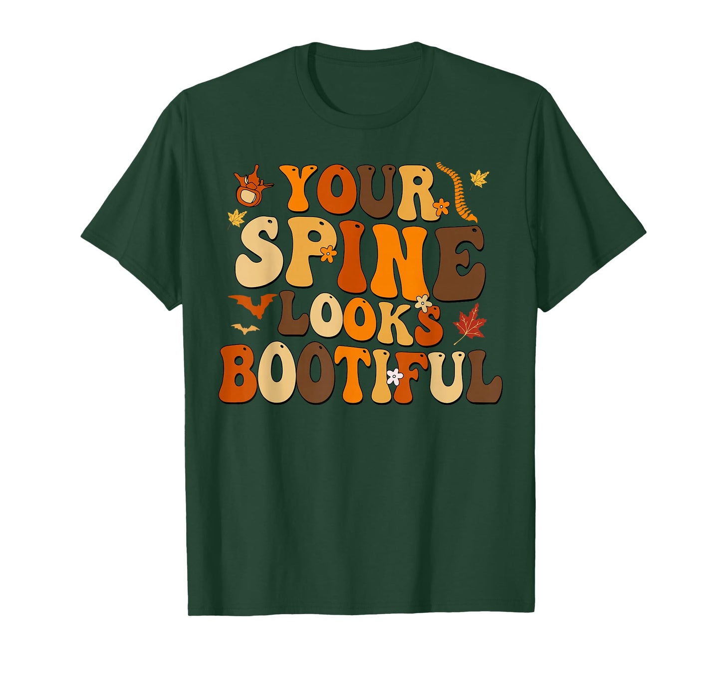 Your Spine Looks Bootiful Fall Halloween Chiropractic Doctor T-Shirt