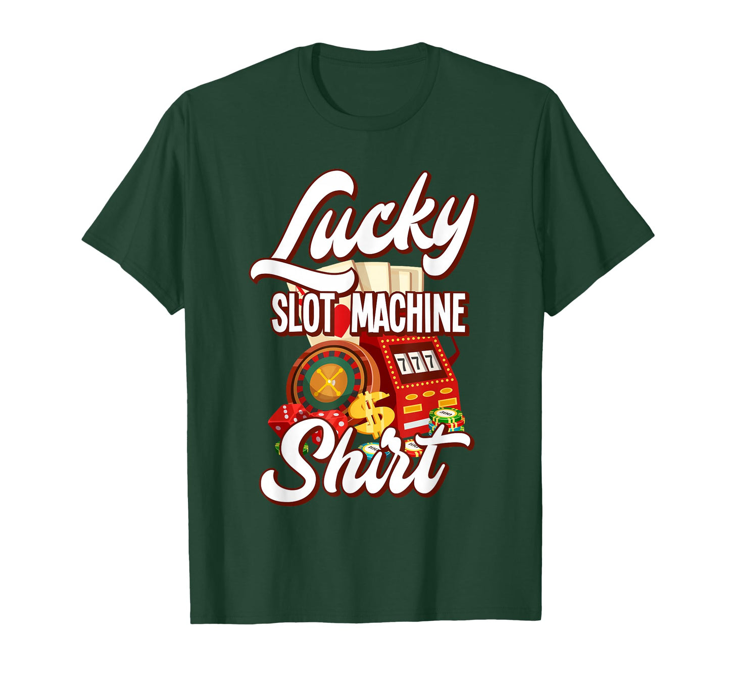 Lucky Slot Machine Casino Las Vegas Gambling T-Shirt
