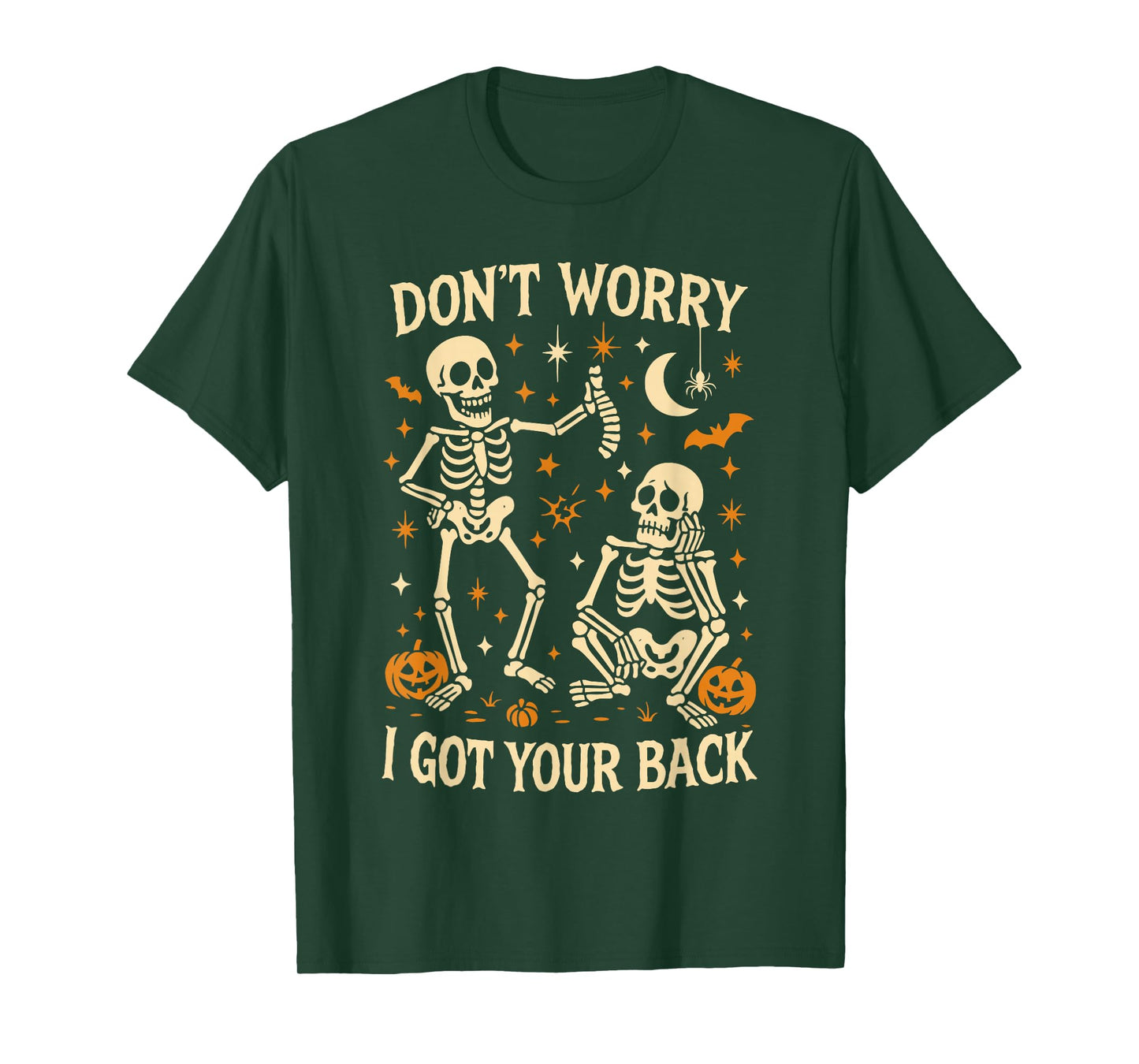 Don't Worry I Got Your Back, Fun Skeleton Bone Halloween T-Shirt