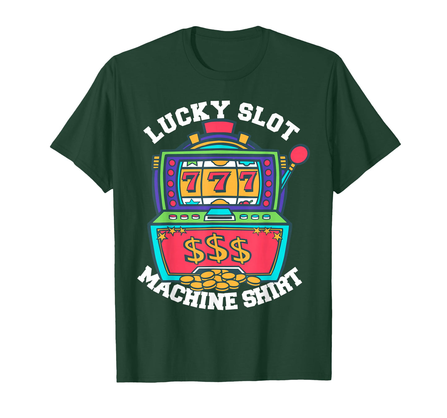 Lucky Slot Machine Tee Casino Las Vegas Gambling T-Shirt