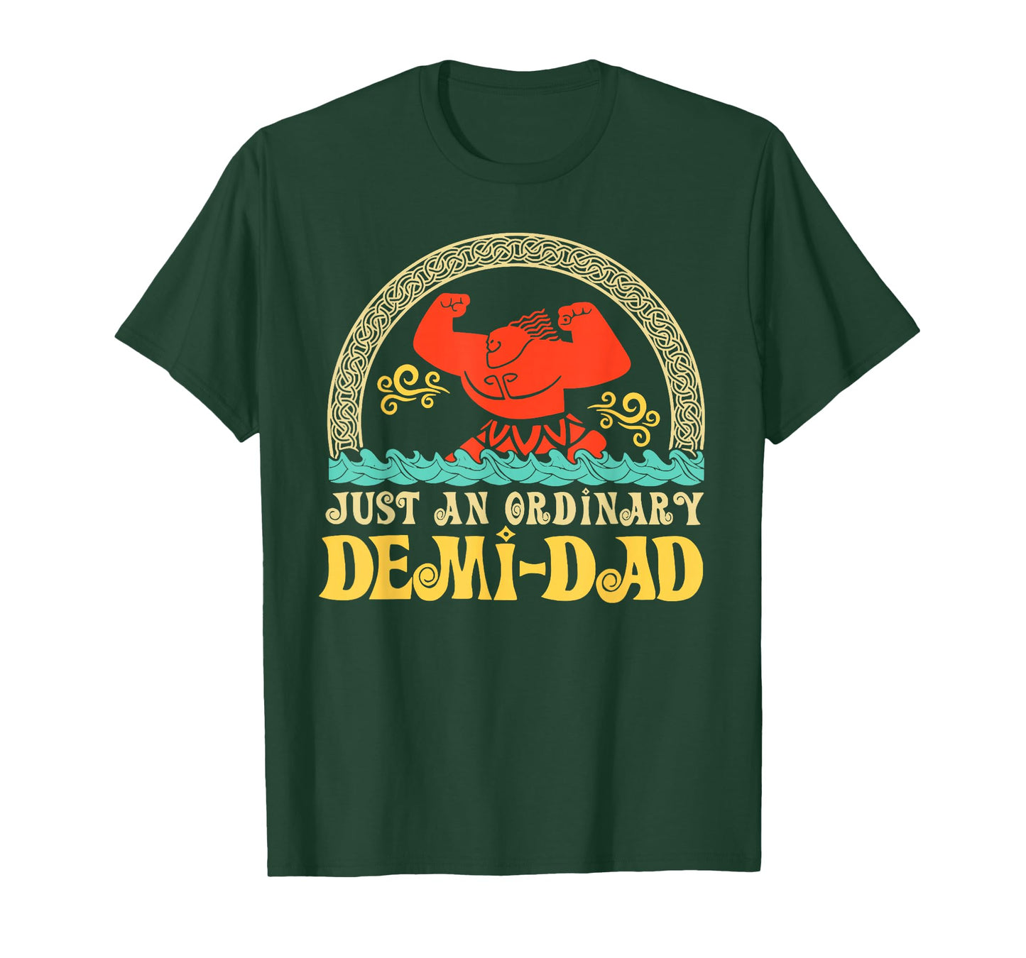 Just An Ordinary Demi Dad Funny Dad Daughter Father's Day T-Shirt