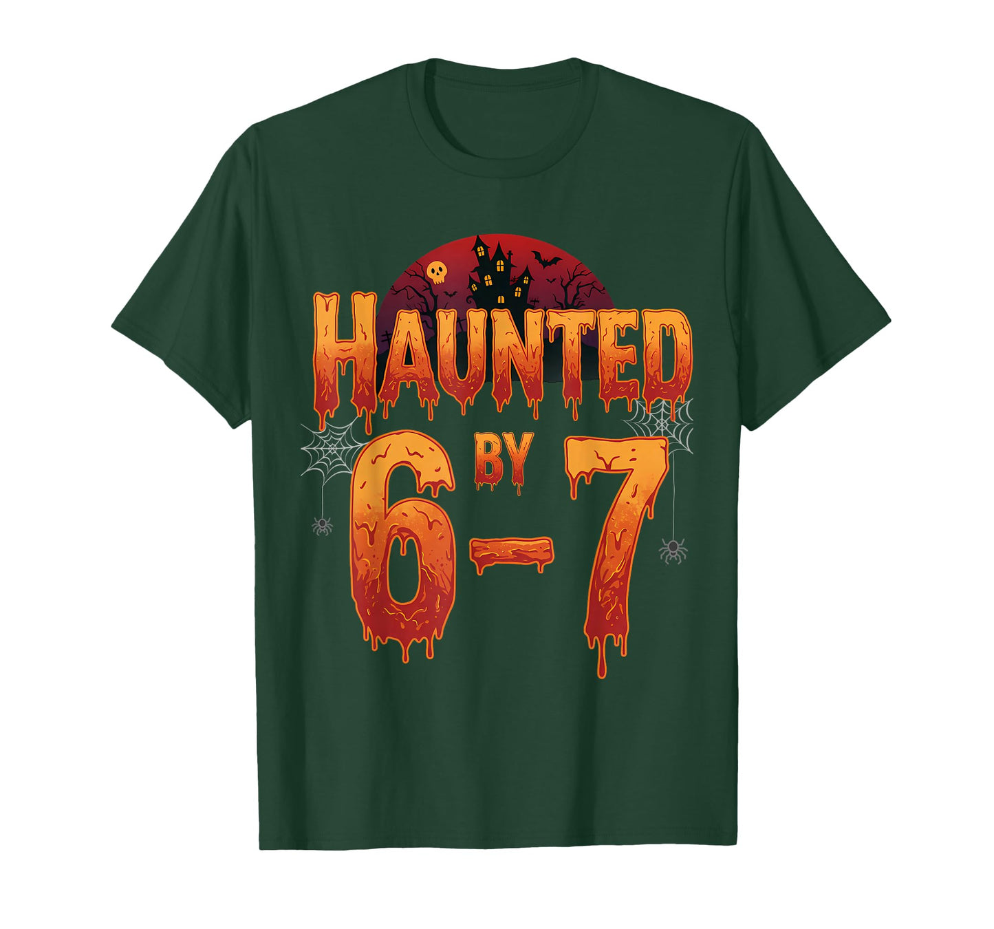 Haunted by 6-7 Graphic - Funny Halloween Meme Costume 67 T-Shirt