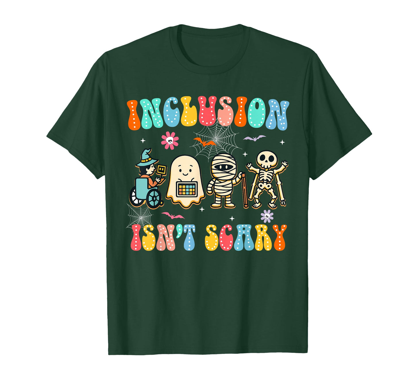 Inclusion Isn't Scary Halloween Sped Teacher Women Men T-Shirt