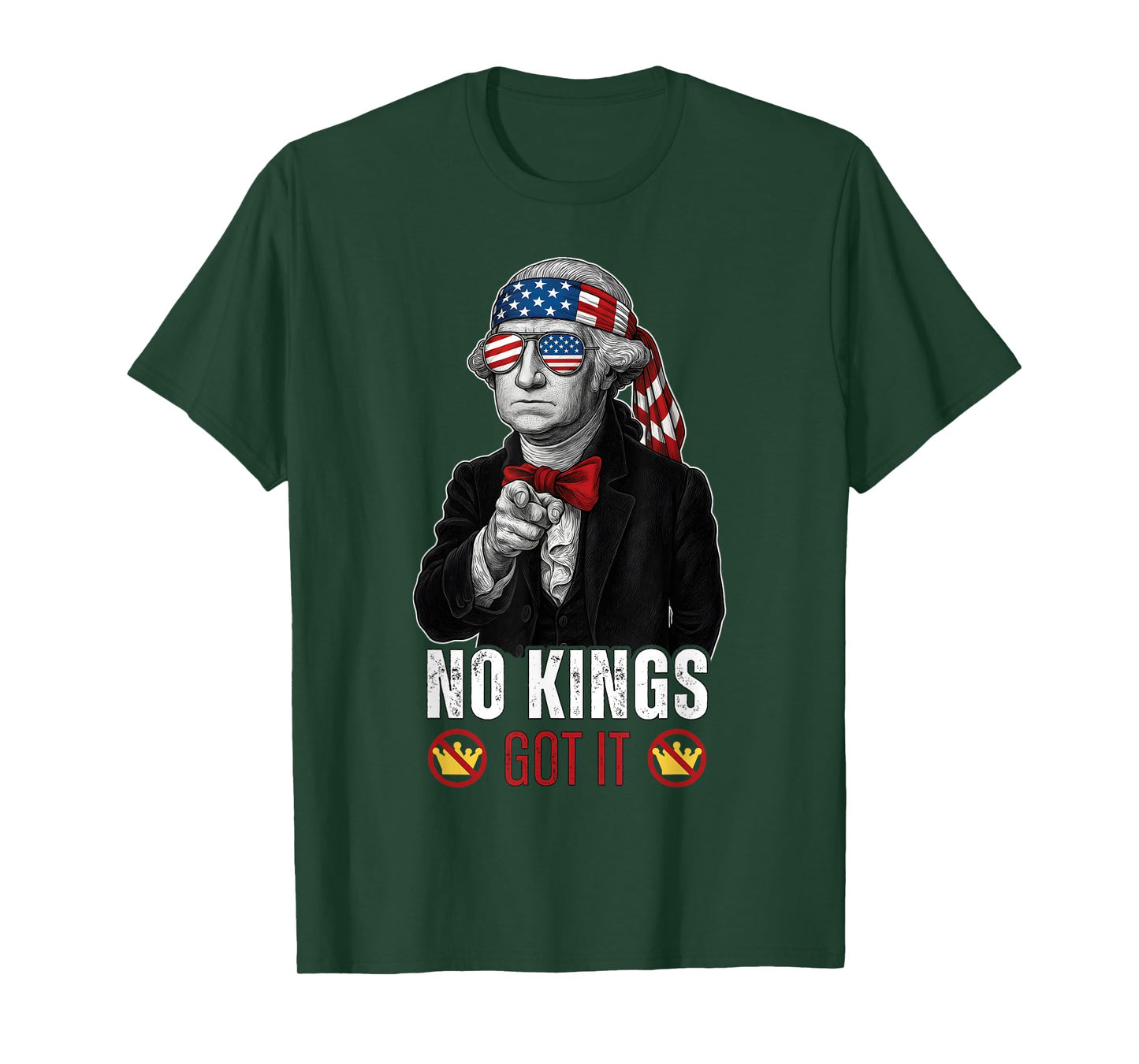 No Kings Got It Patriotic George Washington USA T-Shirt