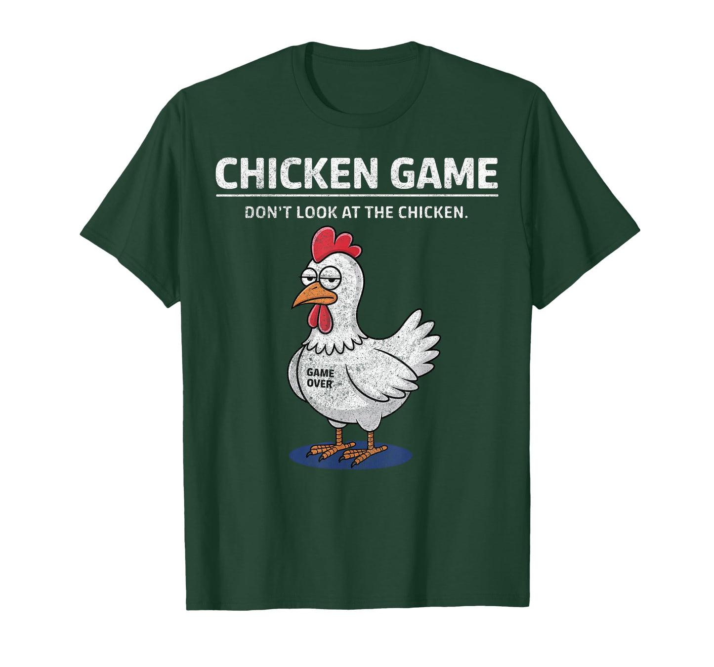 Chicken Game Don't Look at the Chicken Funny T-Shirt